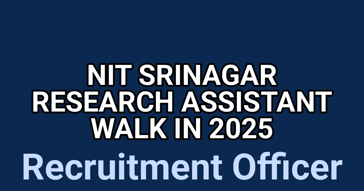 NIT Srinagar Research Assistant Walk in 2025 1 tmp8k53inkr