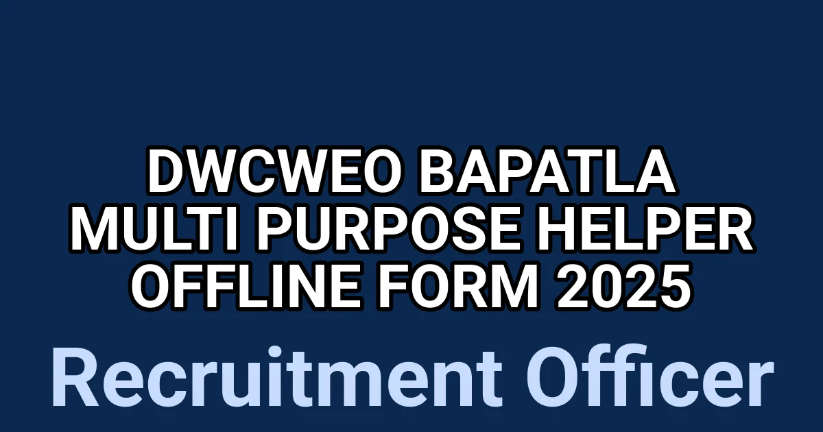 DWCWEO Bapatla Multi Purpose Helper Offline Form 2025