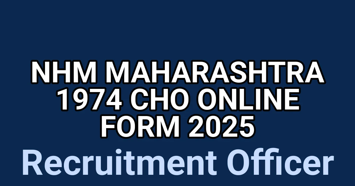 NHM Maharashtra 1974 CHO Online Form 2025 1 tmpar3v5kc8