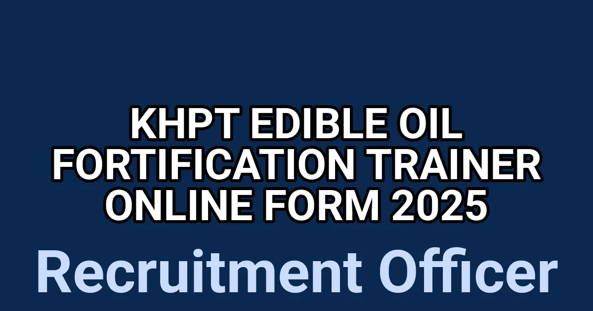 KHPT Edible Oil Fortification Trainer Online Form 2025 1 tmpbeshwvrh
