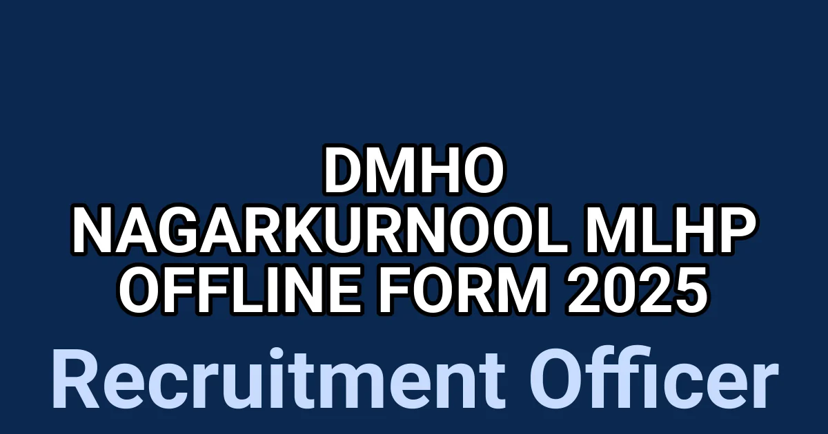 DMHO Nagarkurnool MLHP Offline Form 2025 1