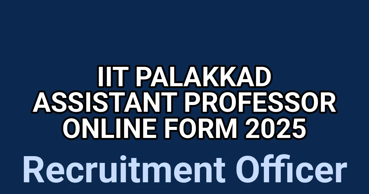 IIT Palakkad Assistant Professor Online Form 2025 1 tmpfz5od6ff