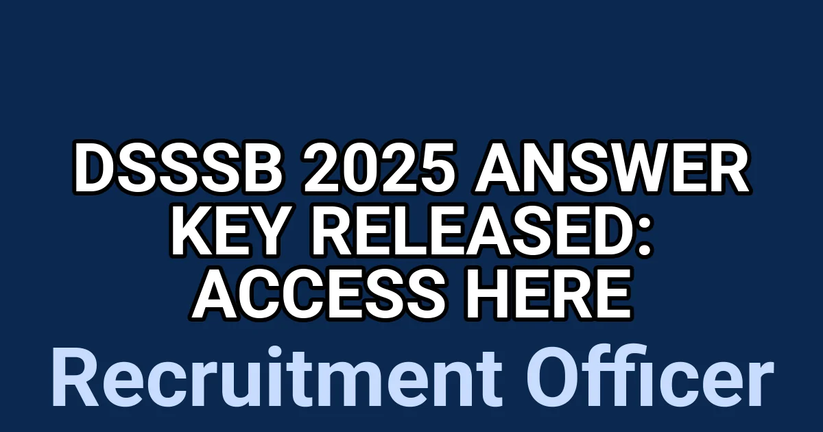 DSSSB 2025 Answer Key Released: Access Here 1 tmpi gp53eh