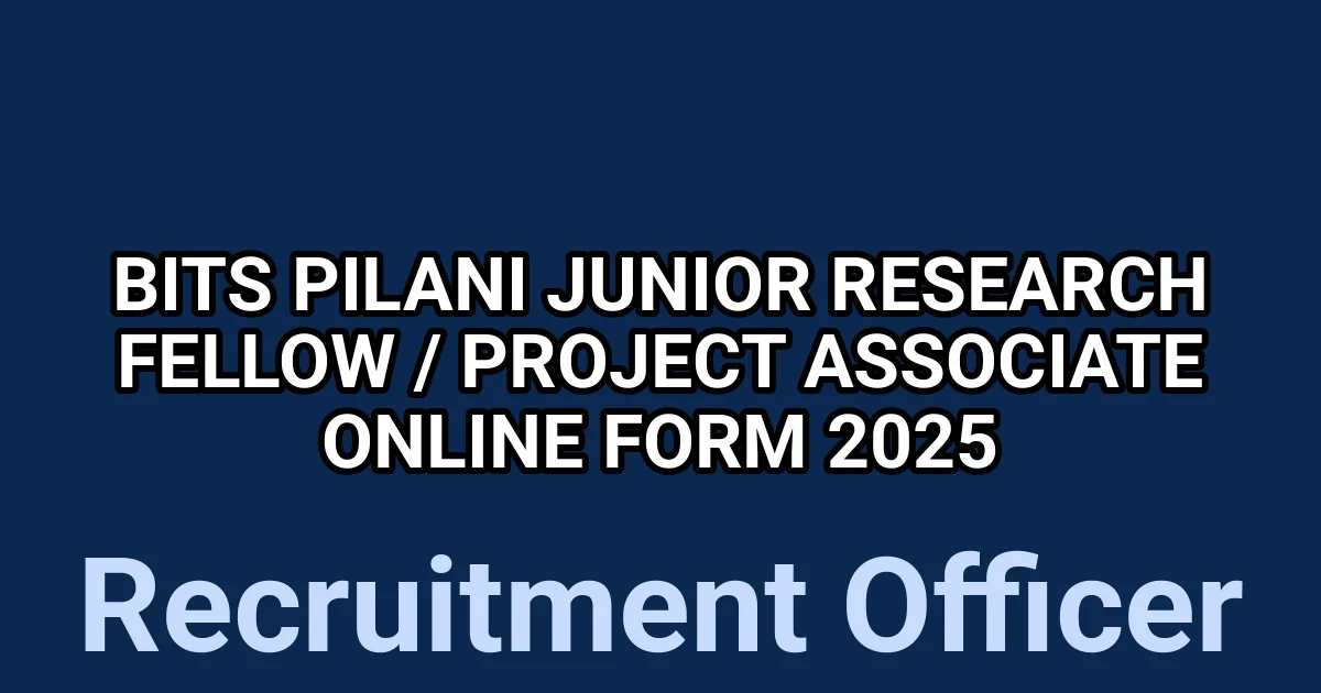 BITS Pilani Junior Research Fellow / Project Associate Online Form 2025 1 tmplmv0ljoo
