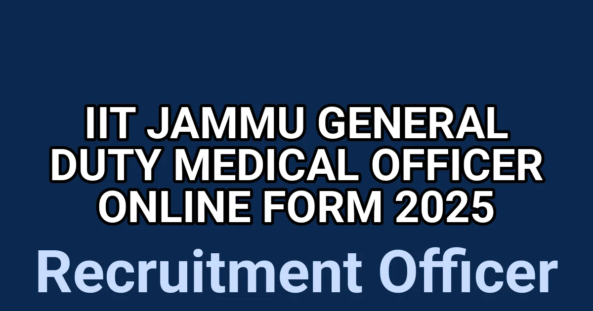 IIT Jammu General Duty Medical Officer Online Form 2025 1 tmpn1l2apb7