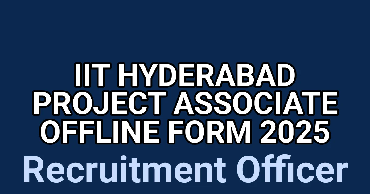 IIT Hyderabad Project Associate Offline Form 2025 1 tmpnqj32ek8