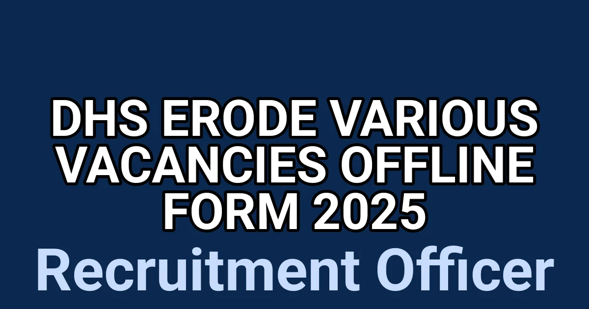 DHS Erode Various Vacancies Offline Form 2025 1 tmpp666h5pv