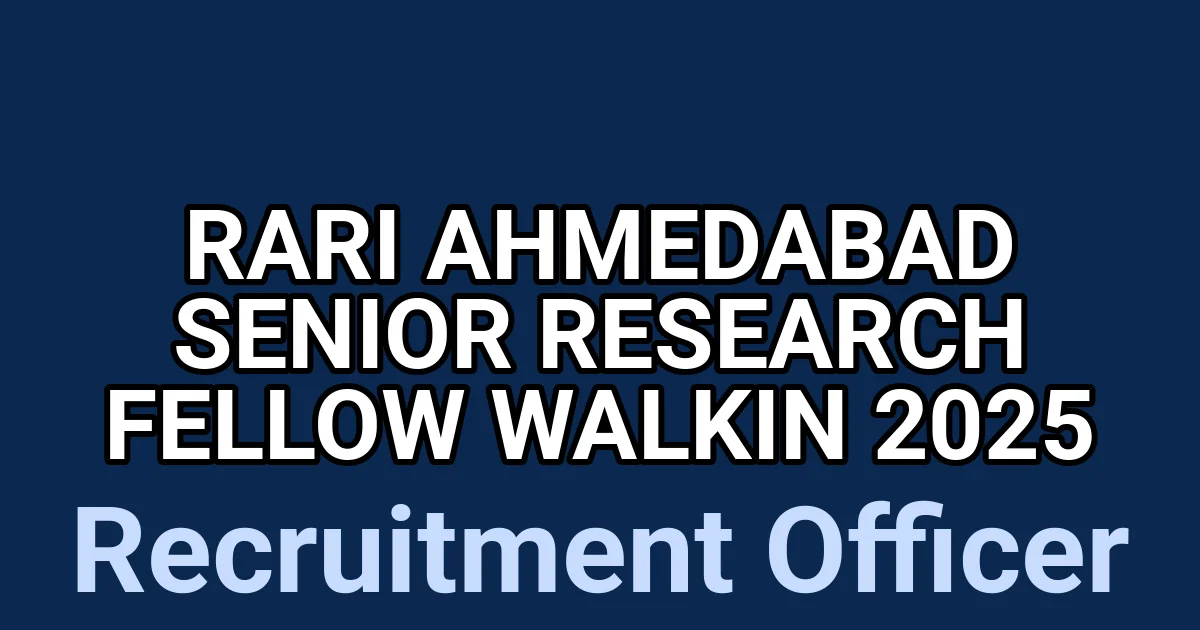RARI Ahmedabad Senior Research Fellow Walkin 2025 1 tmps6caa5t1