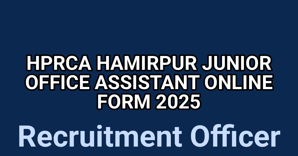 HPRCA Hamirpur Junior Office Assistant Online Form 2025 1