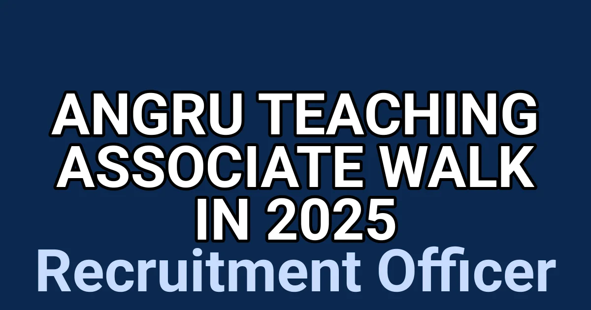ANGRU Teaching Associate Walk in 2025 1 tmpules44cz