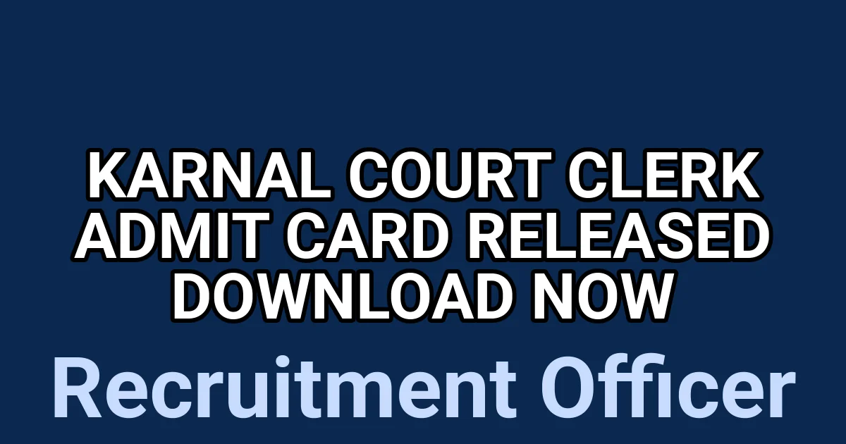 Karnal Court Clerk Admit Card Released – Download Now 1 tmpytvbm9gm