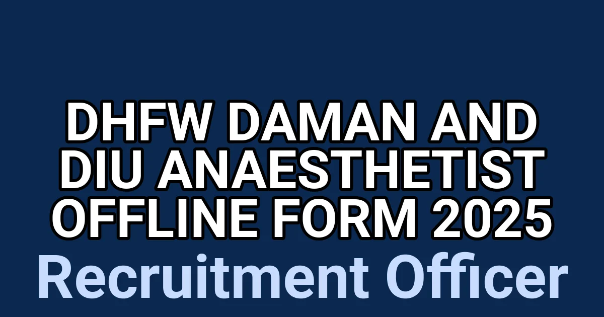DHFW Daman and Diu Anaesthetist Offline Form 2025 1 tmpz1f6uuj1