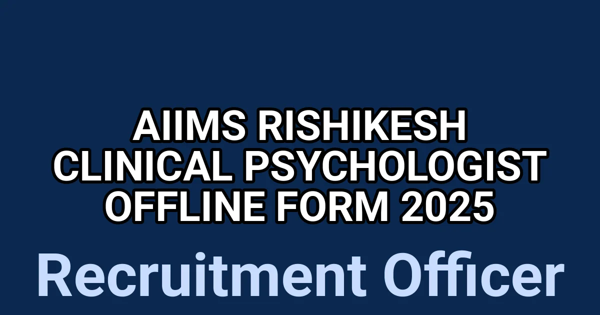 AIIMS Rishikesh Clinical Psychologist Offline Form 2025 1 tmpzma0gt2f