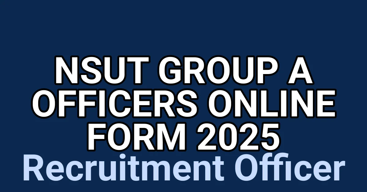 NSUT Group A Officers Online Form 2025 1 tmpzth5ykfj