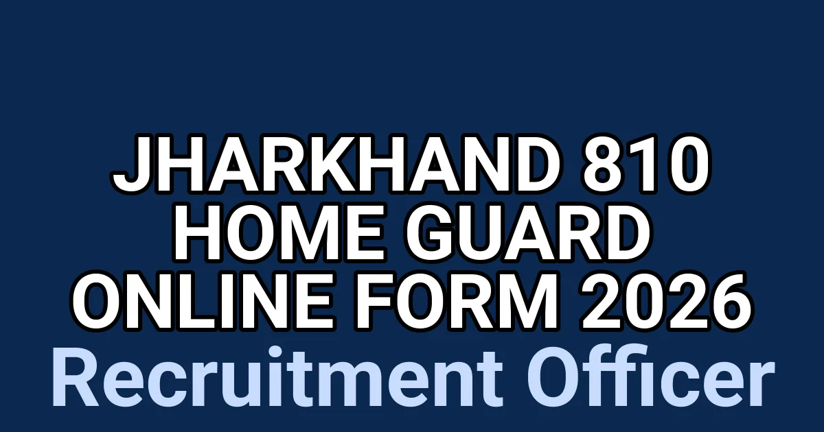 Jharkhand 810 Home Guard Online Form 2026 1 tmp05uwl7un