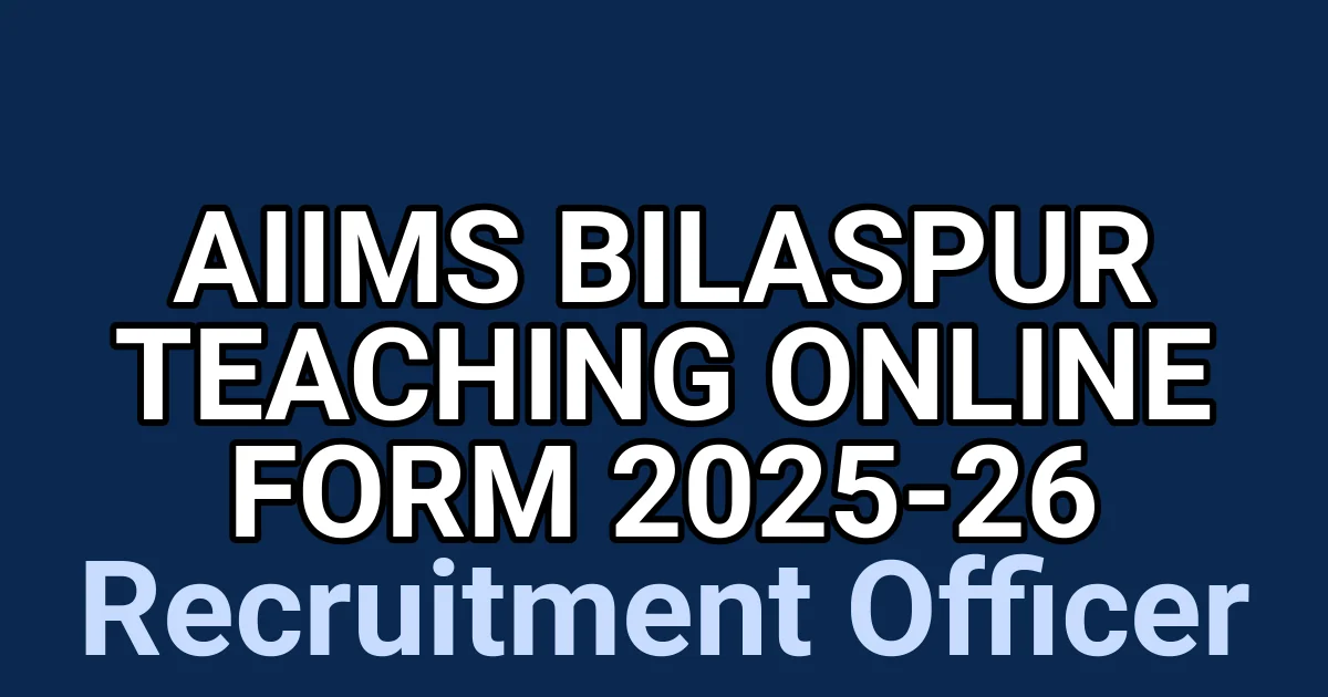 AIIMS Bilaspur Teaching Online Form 2025-26 1 tmp08tso1cq