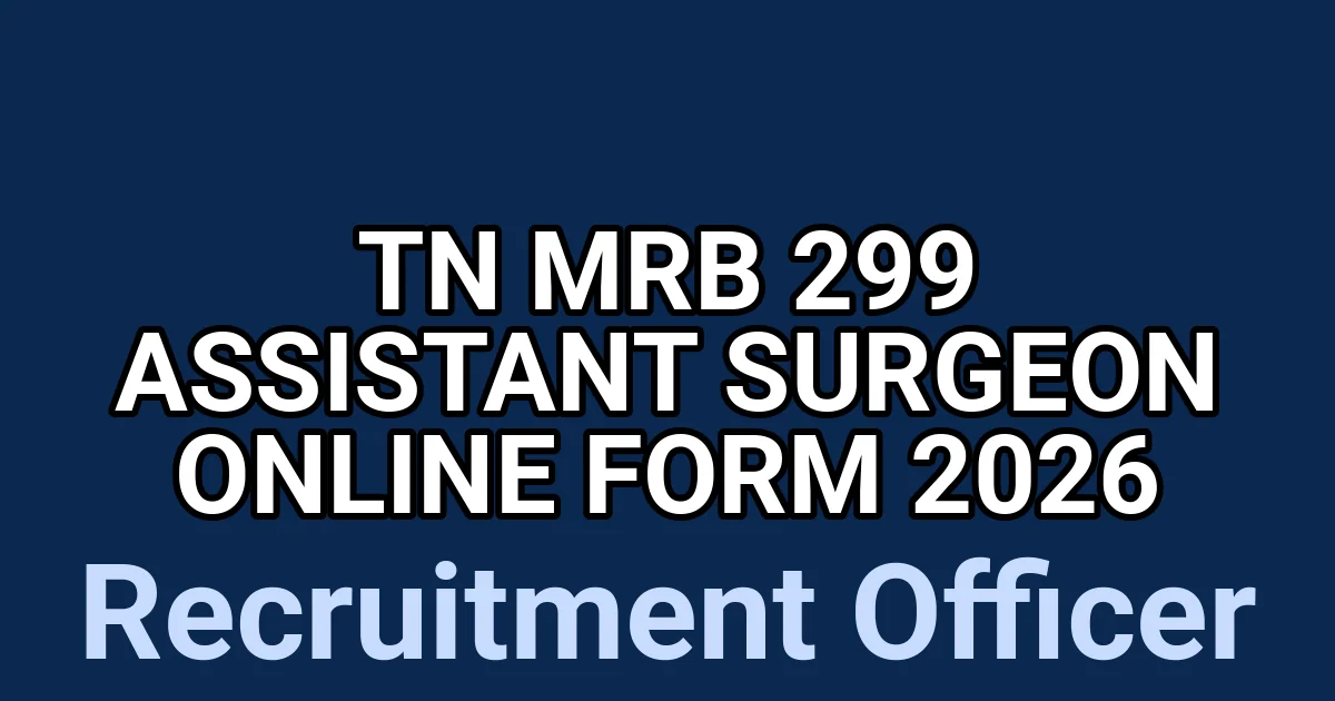TN MRB 299 Assistant Surgeon Online Form 2026 1 tmp0nyj otj