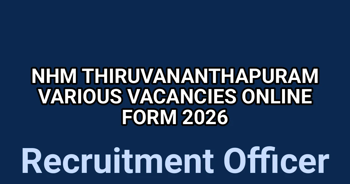 NHM Thiruvananthapuram Various Vacancies Online form 2026 1 tmp0swnzms2