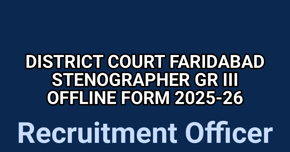 District Court Faridabad Stenographer Gr III Offline Form 2025-26 1 tmp5vmuyyqb