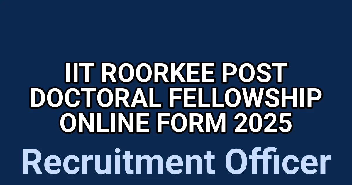 IIT Roorkee Post Doctoral Fellowship Online Form 2025 1 tmp67mq12c5