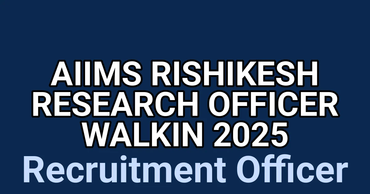 AIIMS Rishikesh Research Officer Walkin 2025 1 tmp8l8vz3h4