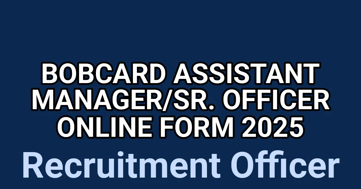BOBCARD Assistant Manager/Sr. Officer Online Form 2025 1 tmpb058mjcw