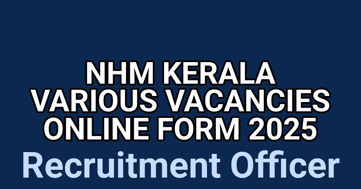 NHM Kerala Various Vacancies Online Form 2025 1 tmpb yzta3c