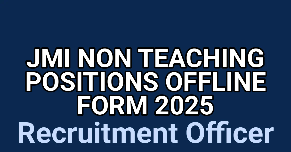 JMI Non Teaching Positions Offline Form 2025 1 tmpcc8seelv