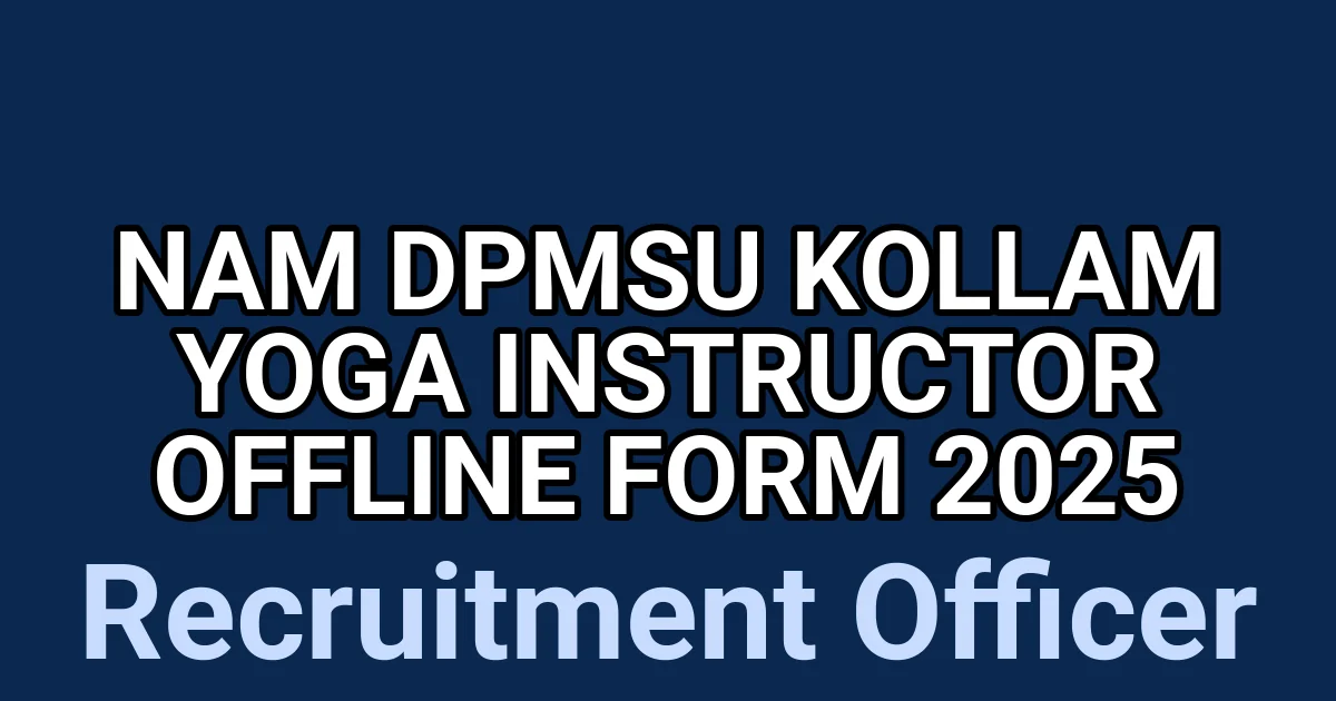 NAM DPMSU Kollam Yoga Instructor Offline Form 2025 1