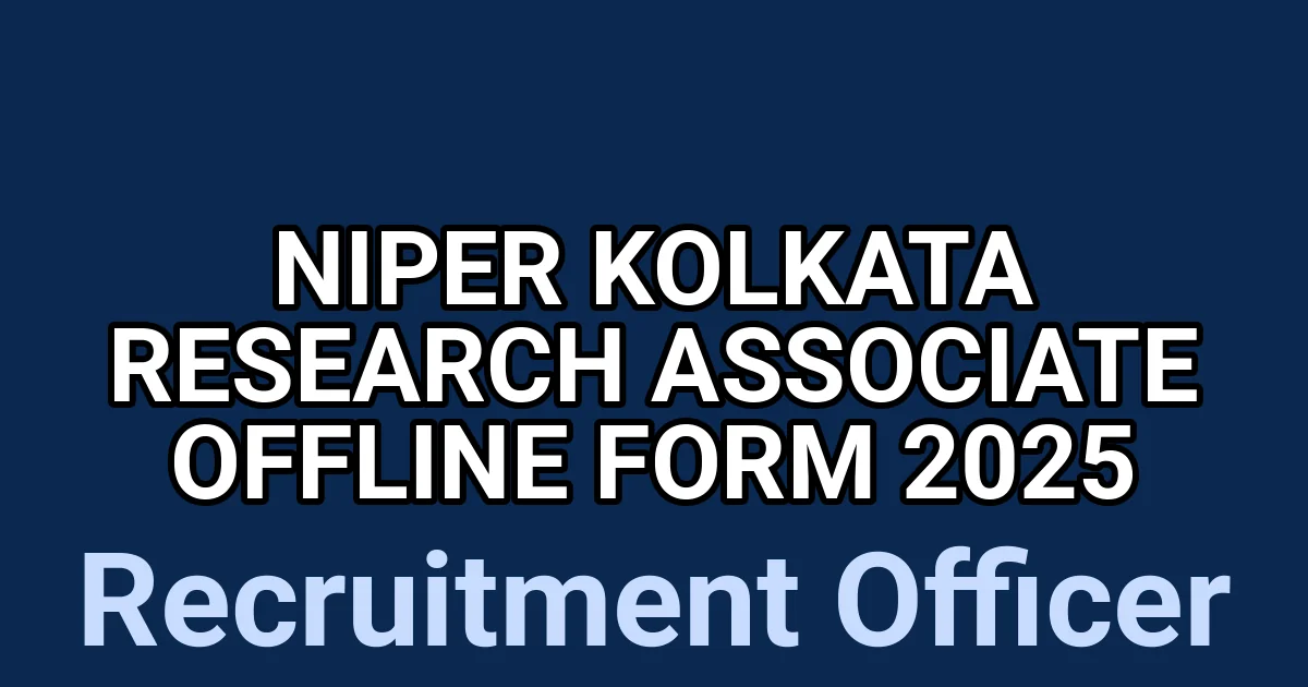 NIPER Kolkata Research Associate Offline Form 2025 1 tmpju8 8r45