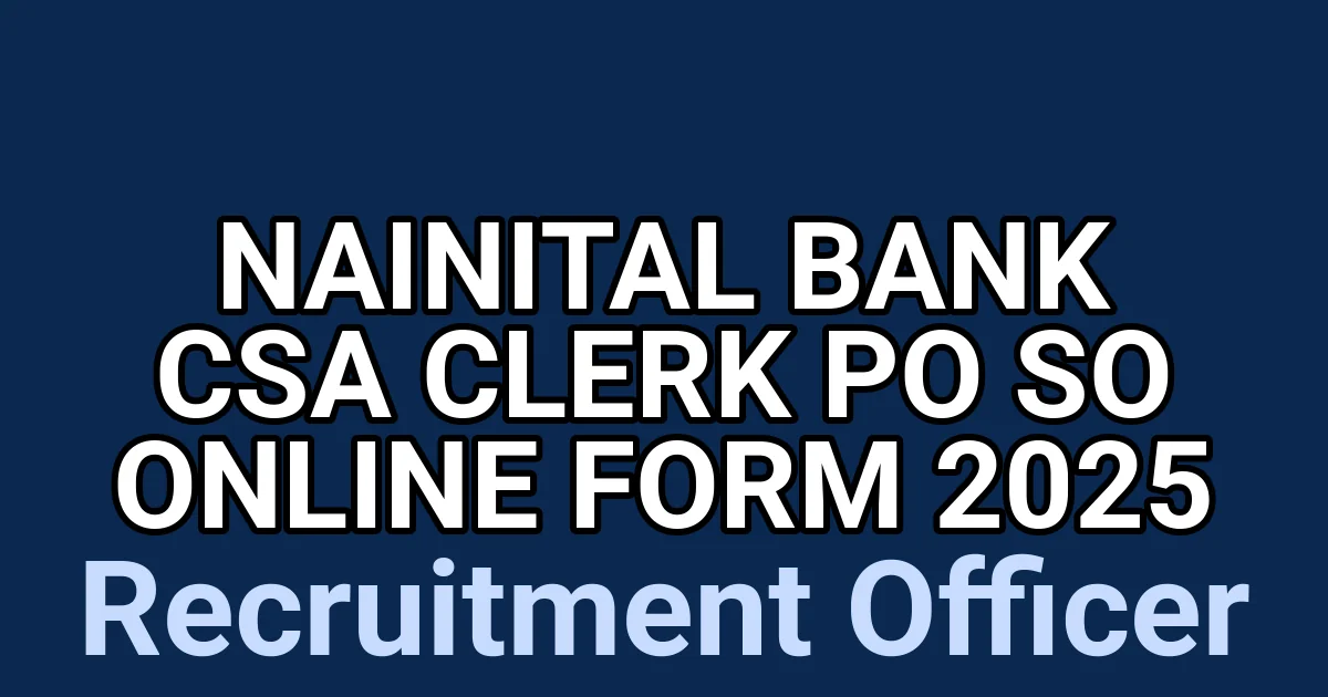 Nainital Bank CSA Clerk PO SO Online Form 2025 1 tmpk8zpkk8v