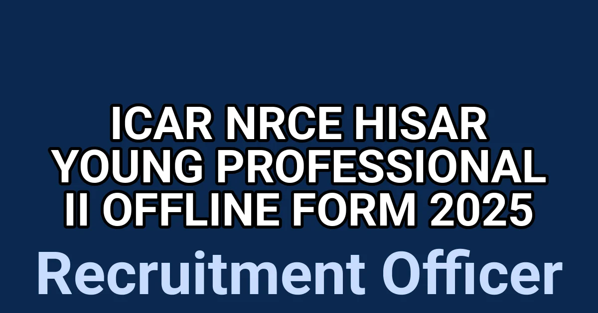 ICAR NRCE Hisar Young Professional II Offline Form 2025 1 tmpmkrk3hj7