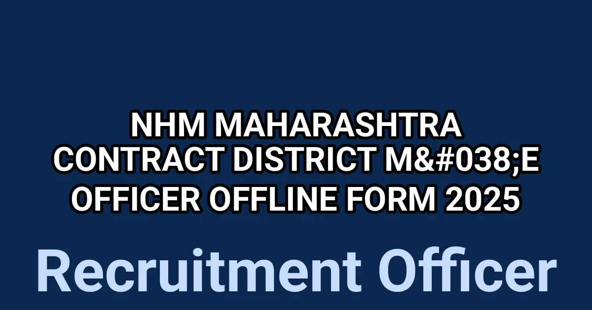 NHM Maharashtra Contract District M&E Officer Offline Form 2025 1 tmpmy0rtt6g