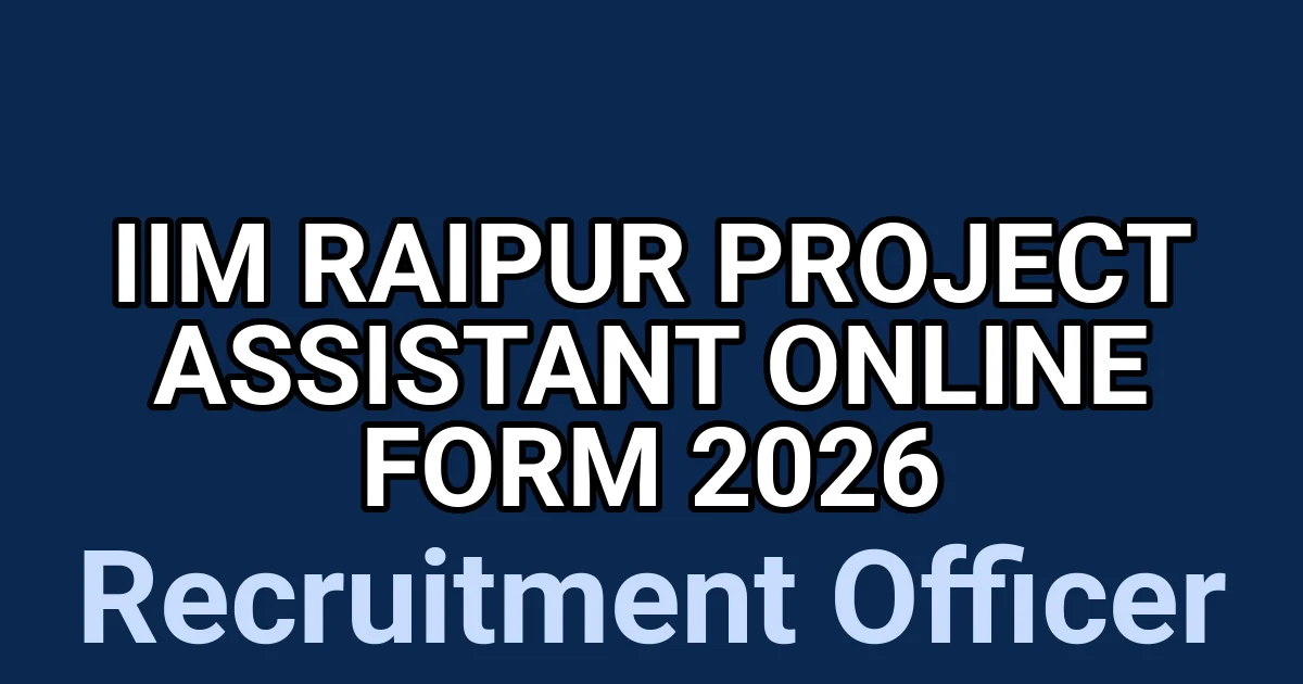IIM Raipur Project Assistant Online Form 2026 1 tmpn3bjlcvn