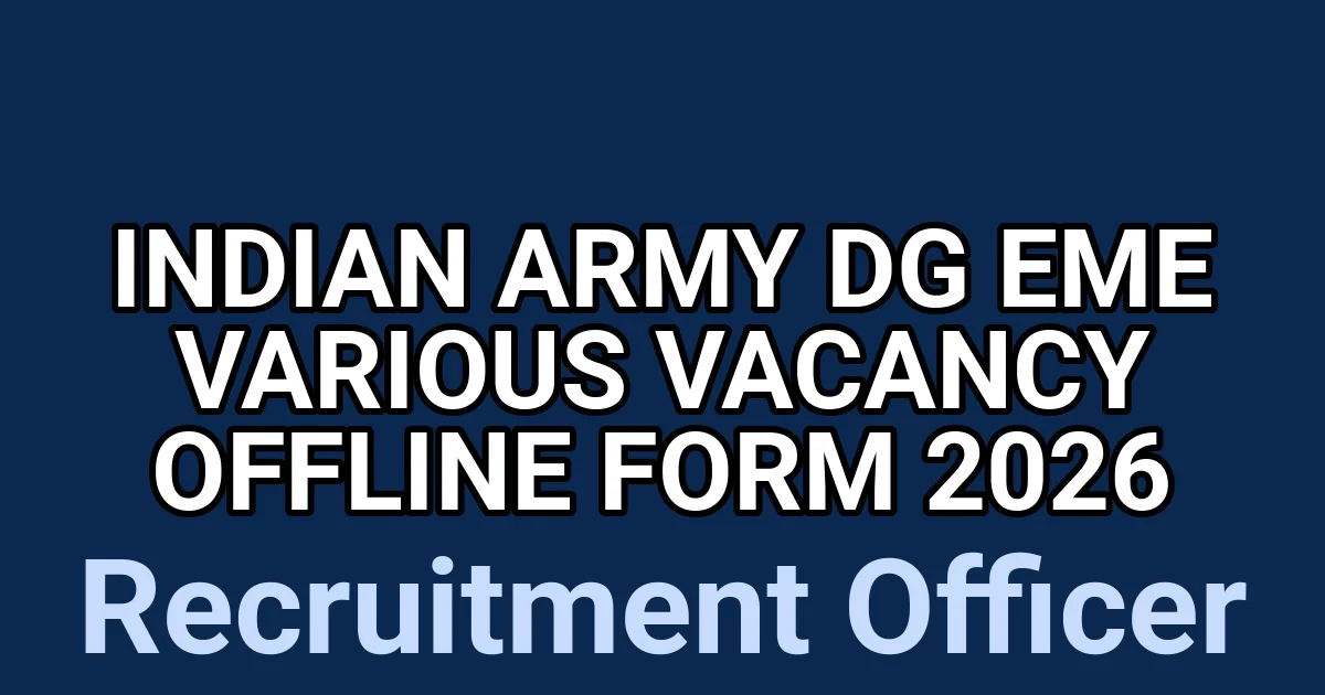 Indian Army DG EME Various Vacancy Offline Form 2026 1
