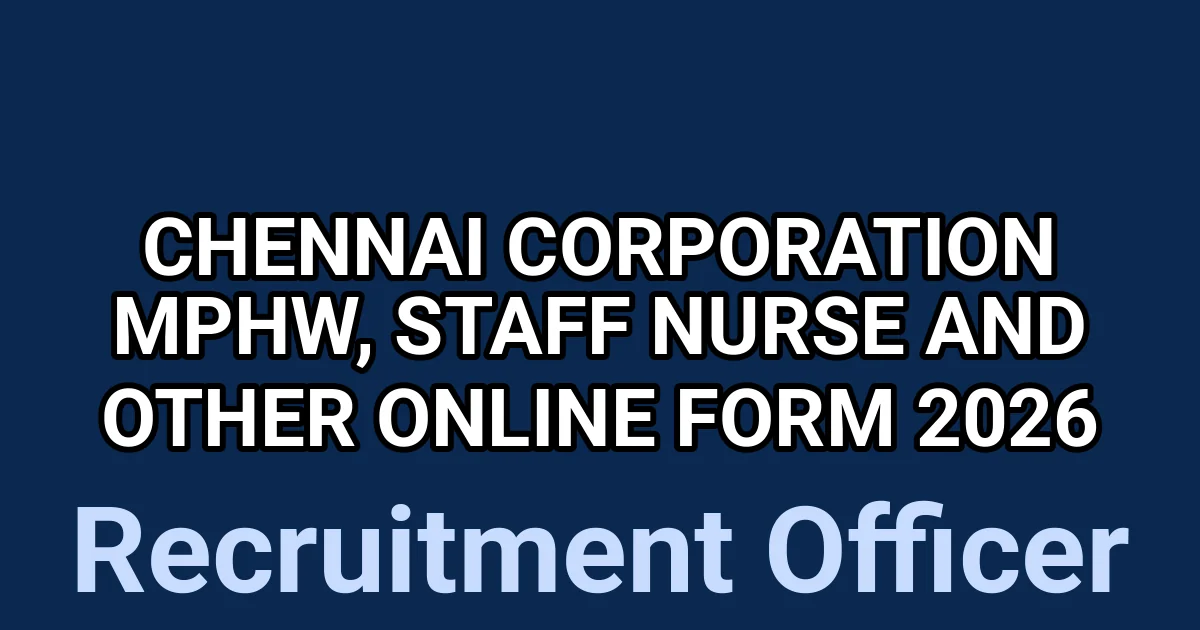 Chennai Corporation MPHW, Staff Nurse and Other Online Form 2026 1 tmppqb22a8m