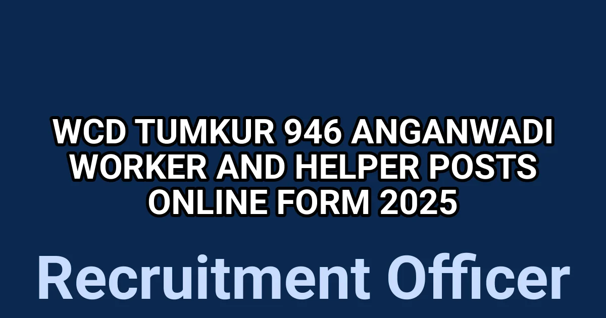 WCD Tumkur 946 Anganwadi Worker and Helper Posts Online Form 2025 1 tmpufp3rgfs