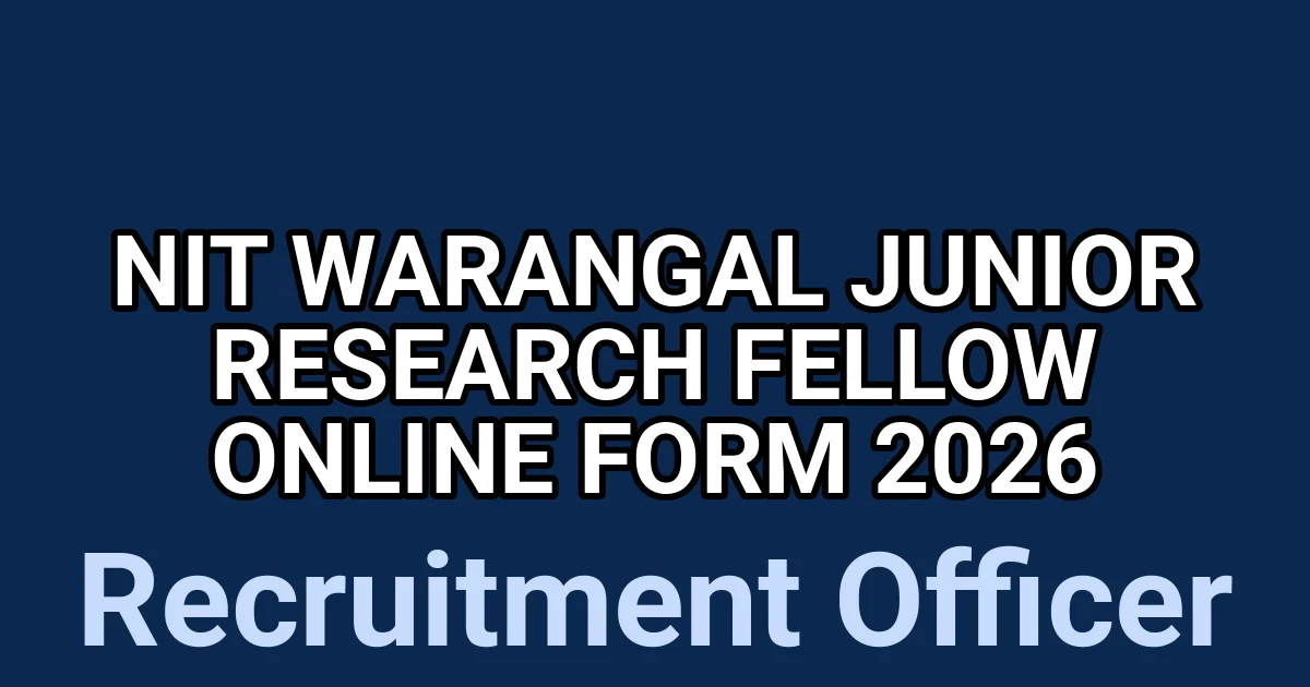NIT Warangal Junior Research Fellow Online Form 2026 1