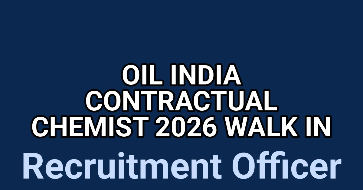 Oil India Contractual Chemist 2026 Walk in 1