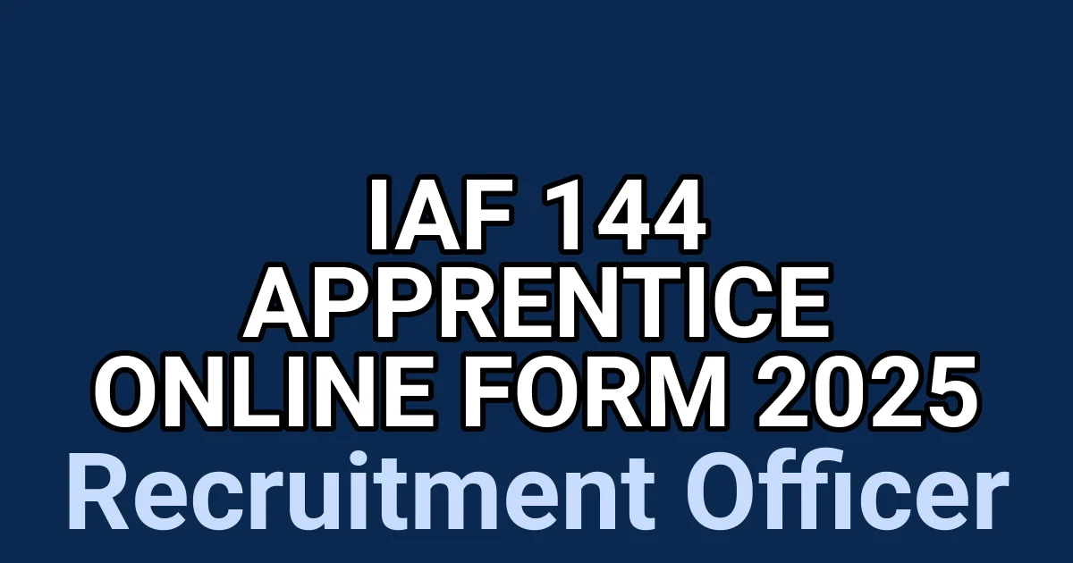 IAF 144 Apprentice Online Form 2025 1