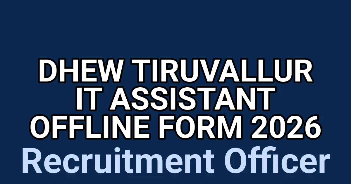 DHEW Tiruvallur IT Assistant Offline Form 2026 1 tmp07pbialf
