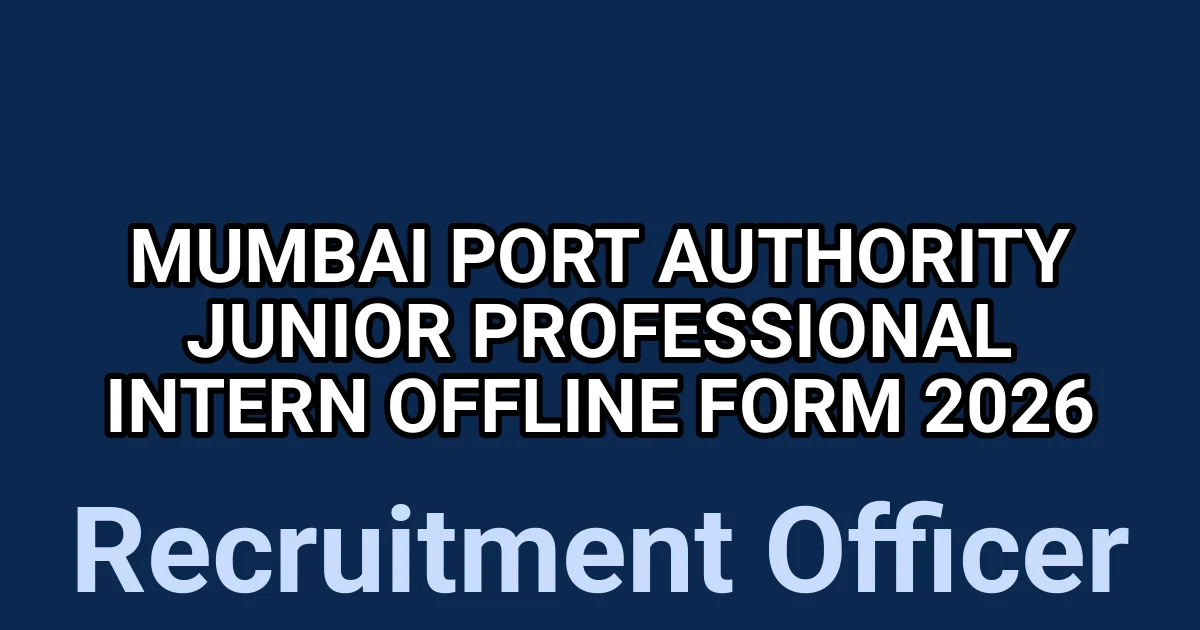 Mumbai Port Authority Junior Professional Intern Offline Form 2026 1 tmp1gq9tzy1