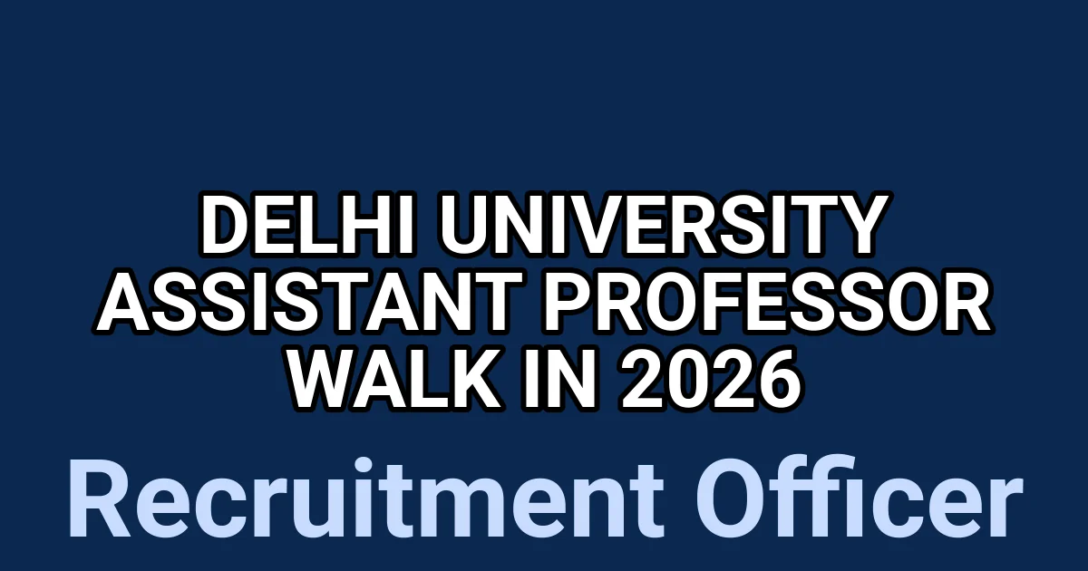 Delhi University Assistant Professor Walk in 2026 1 tmp1qmjal5a