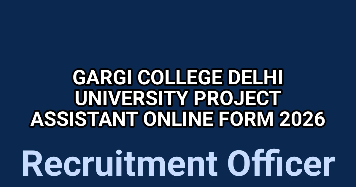 Gargi College Delhi University Project Assistant Online Form 2026 1 tmp2jly46jt