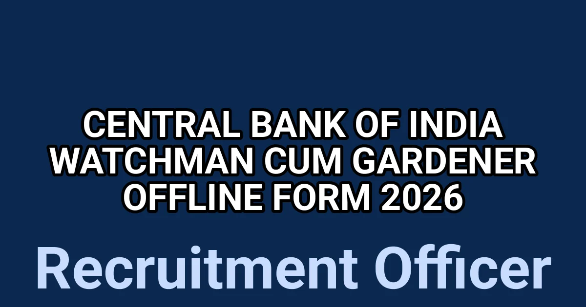 Central Bank of India Watchman cum Gardener Offline Form 2026 1 tmp2neiziot