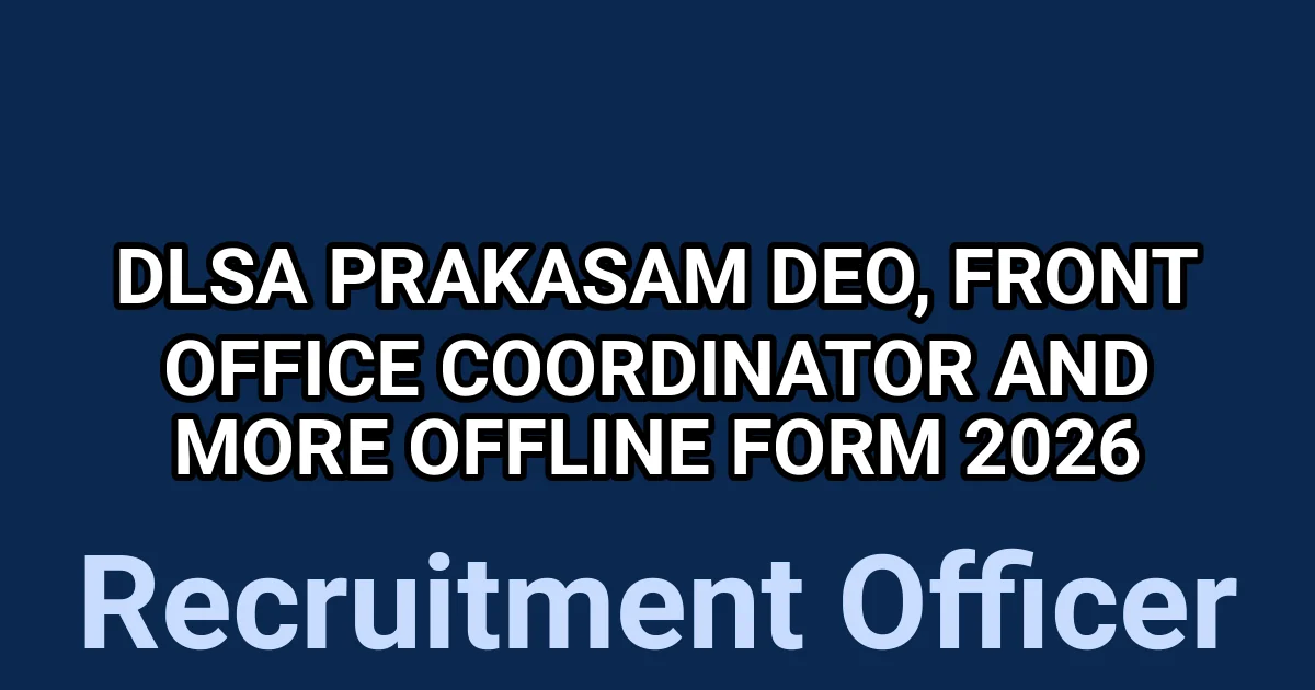 DLSA Prakasam DEO, Front Office Coordinator And More Offline Form 2026 1 tmp2tblsbry