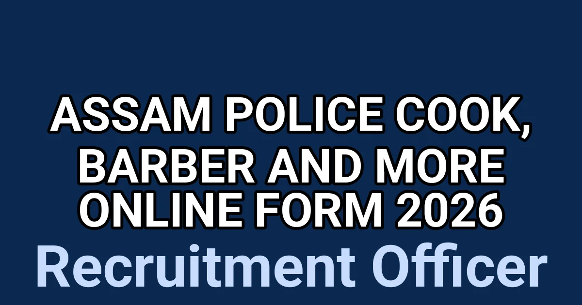 Assam Police Cook, Barber And More Online Form 2026 1 tmp2y694iui
