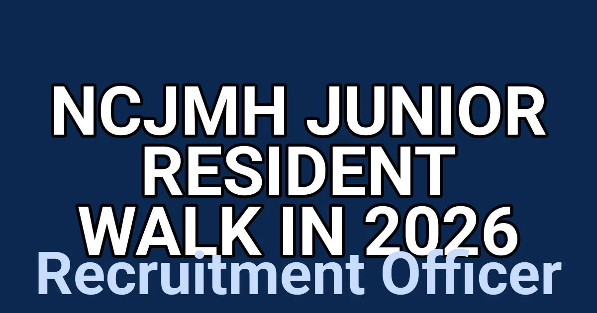 NCJMH Junior Resident Walk In 2026 1 tmp3gh859fc