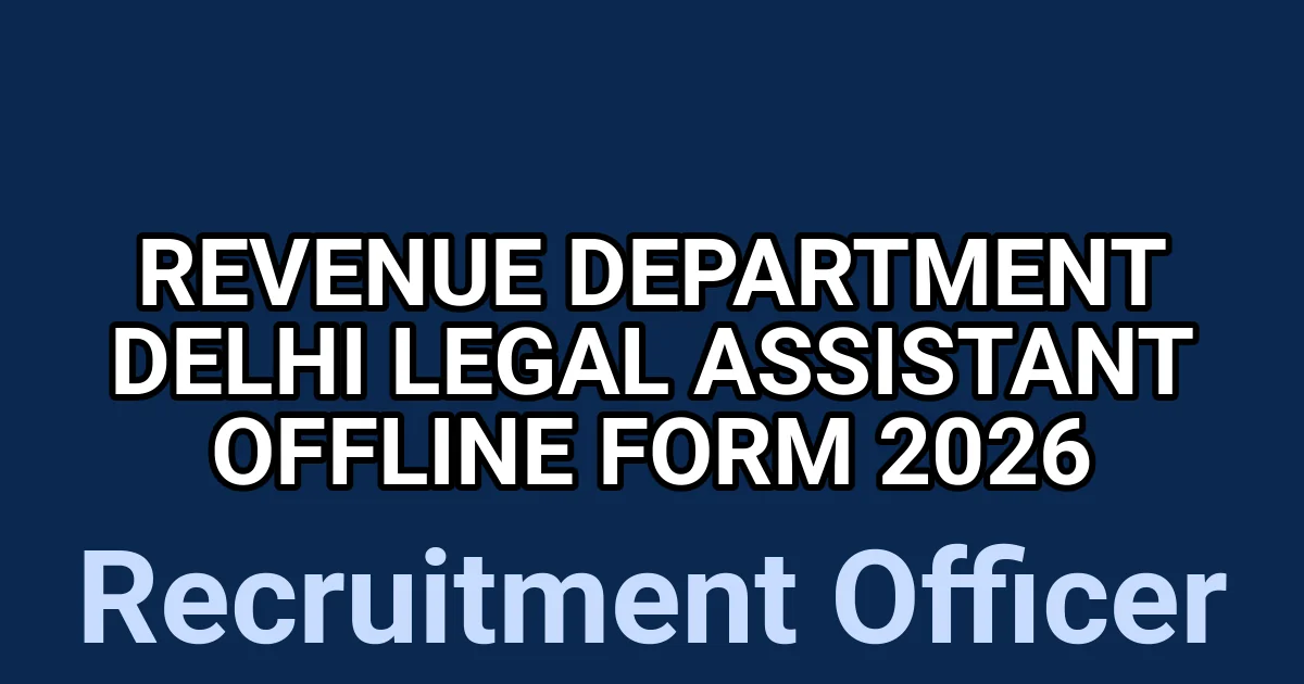 Revenue Department Delhi Legal Assistant Offline Form 2026 1 tmp3hvqind