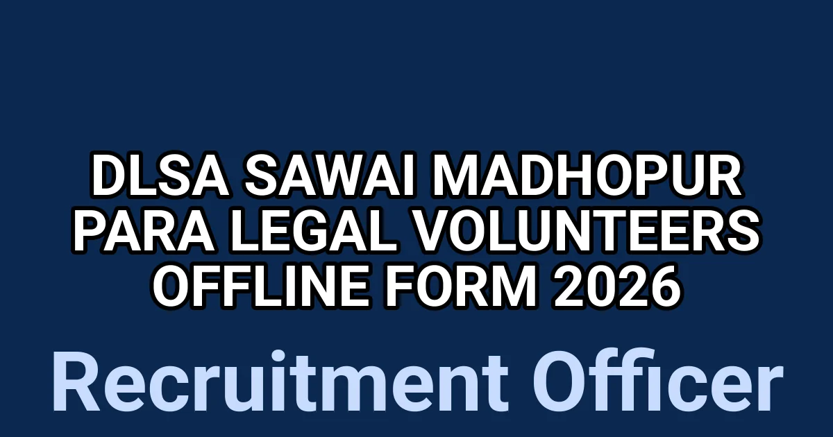 DLSA Sawai Madhopur Para Legal Volunteers Offline Form 2026 1 tmp3kmnn97y